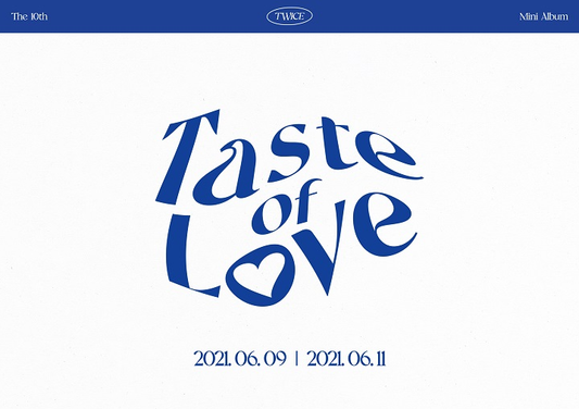 TWICE 10th Mini Album Taste of Love, 3 VERSIONS.