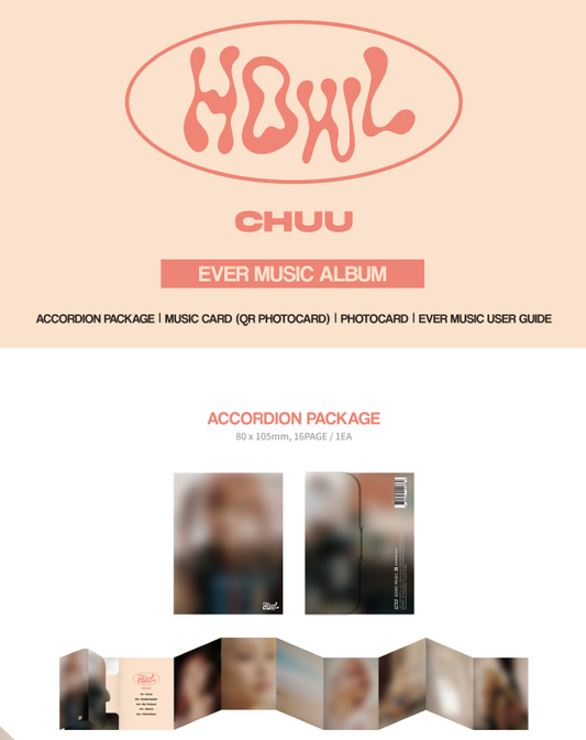 CHUU - 1ST MINI ALBUM, HOWL, EVER MUSIC ALBUM.