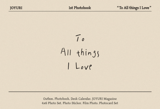 Jo YuRi (JoYuRi) - 1st Photobook To All things I Love