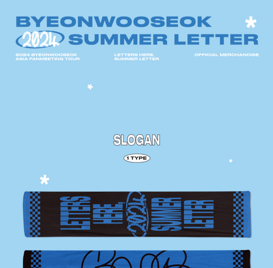 BYEON WOO SEOK 2024 Summer Letter Asia Fanmeeting Tour Merch SLOGAN (Lovely Runner)(Limited Quantity)
