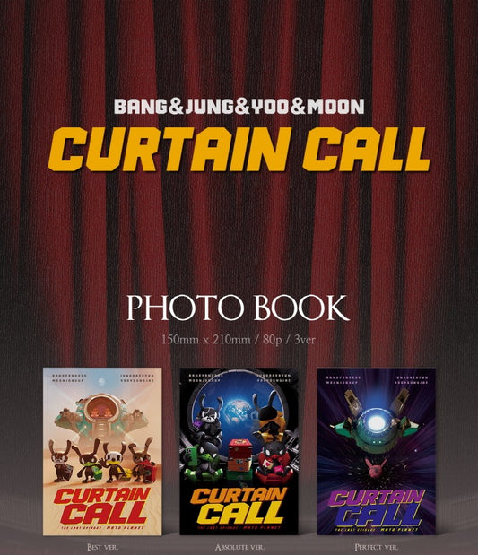 BANG&JUNG&YOO&MOON Curtain Call (Bang Yongguk & Jung Daehyun & Yoo Youngjae & Moon Jongup)(B.A.P)(3 Versions).
