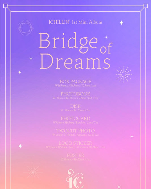 ICHILLIN' - 1st Mini Album Bridge of Dreams.