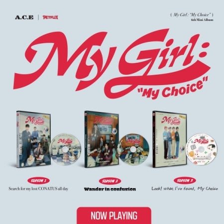 A.C.E 6th Mini Album My Girl : My Choice (3 Versions).