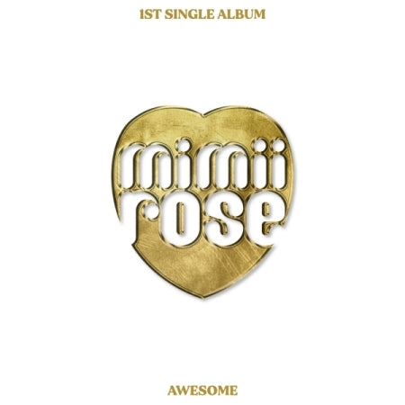 MIMIIROSE - 1st Single Album AWESOME.