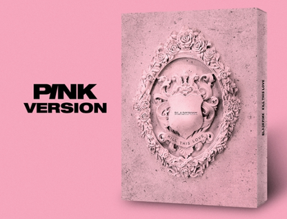BLACKPINK - 2ND MINI ALBUM [KILL THIS LOVE] (2 VERSIONS).