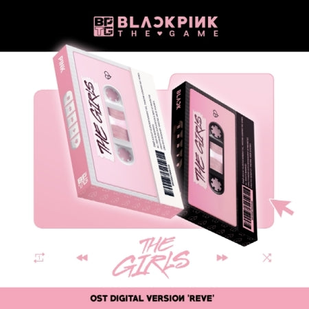BLACKPINK 블랙핑크, 1ST OST ALBUM, THE GAME OST [THE GIRLS], REVE VER (2 VERSIONS).