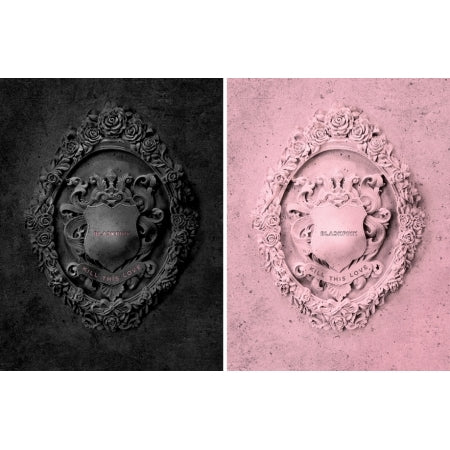 BLACKPINK - 2ND MINI ALBUM [KILL THIS LOVE] (2 VERSIONS).