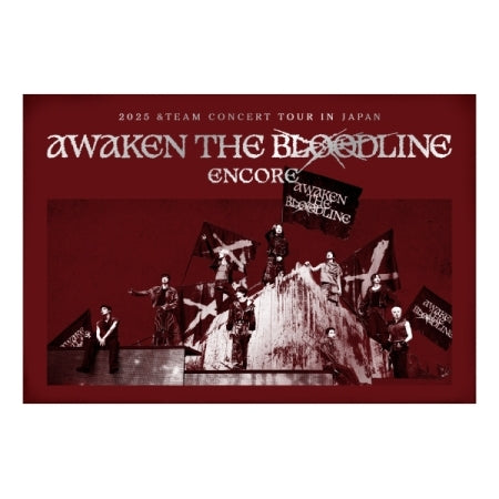 (PRE-ORDER 2026-06-10) &TEAM - 2025 &TEAM CONCERT TOUR [AWAKEN THE BLOODLINE] ENCORE IN JAPAN