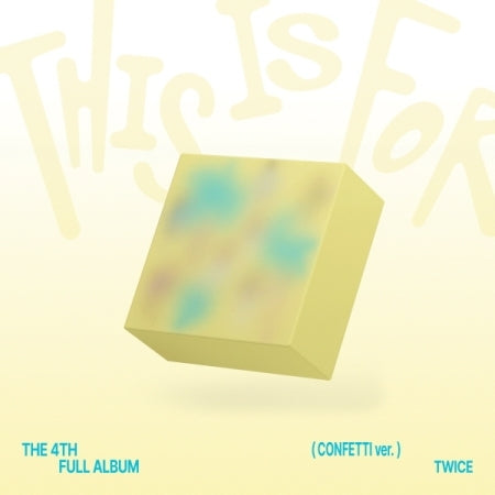 (PRE-ORDER 2025-07-11) Twice - 4th Full Album [THIS IS FOR] CONFETTI Version