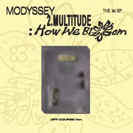 (PRE-ORDER 2026-10-13) MODYSSEY 모디세이 - [2.Multitude: How we Bloom](2 Versions)