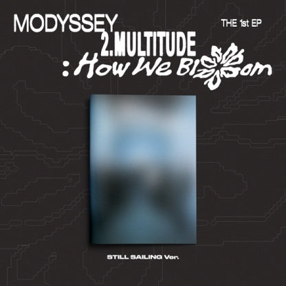 (PRE-ORDER 2026-10-13) MODYSSEY 모디세이 - [2.Multitude: How we Bloom](2 Versions)