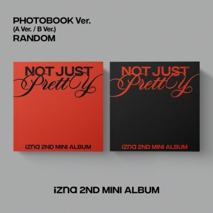 (PRE-ORDER 2025-10-01) izna - 2nd Mini Album [Not Just Pretty] Photobook Version (2 Versions) Random 1ea.