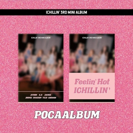ICHILLIN' 3rd Mini Album Feelin' Hot POCAALBUM Version.