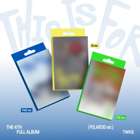 (PRE-ORDER 2025-07-11) Twice - 4th Full Album [THIS IS FOR] POLAROID Version (3 Versions) Random 1ea