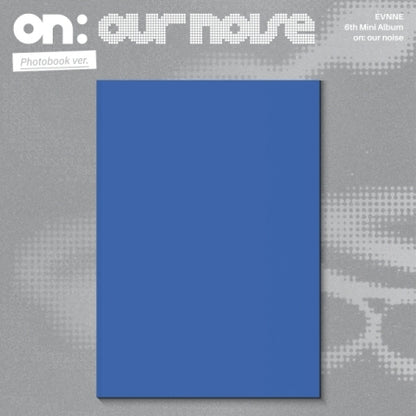 (PRE-ORDER 2026-10-20) EVNNE - 6th Mini Album [on our noise][K-Towns Exclusive Signed Album + Official Photocard Set]