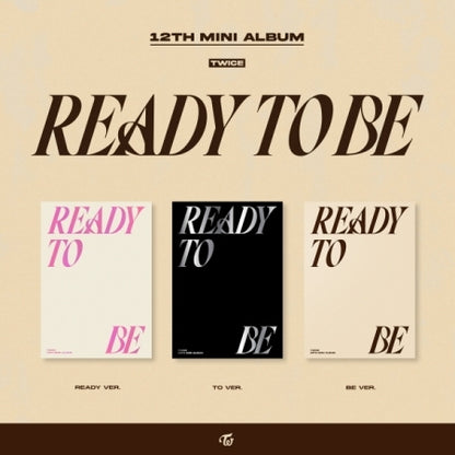 TWICE 12th Mini Album READY TO BE, 3 VERSIONS.