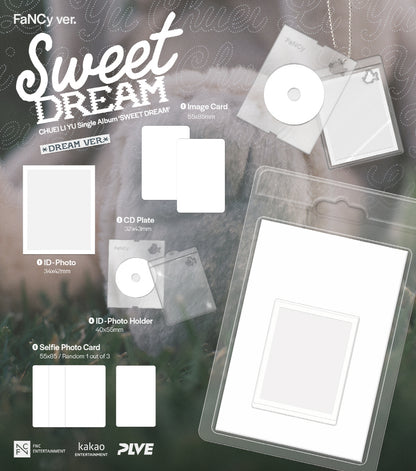 (PRE-ORDER 2025-12-04) Chuei Li Yu - Single Album [SWEET DREAM] FaNCy Version (2 Versions) Random 1ea