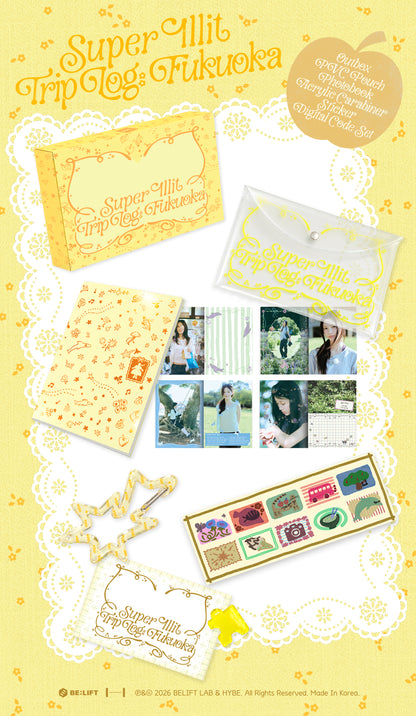 (PRE-ORDER 2026-09-14) ILLIT - [SUPER ILLIT TRIP LOG : FUKUOKA]