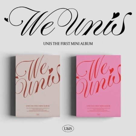 Unis - 1st Mini Album We Unis (2 Versions) (Universe Ticket). – K