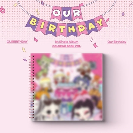 (PRE-ORDER 2026-08-19) OURBIRTHDAY 아워벌스데이 - 1st Single Album [Our Birthday] COLORING BOOK Version