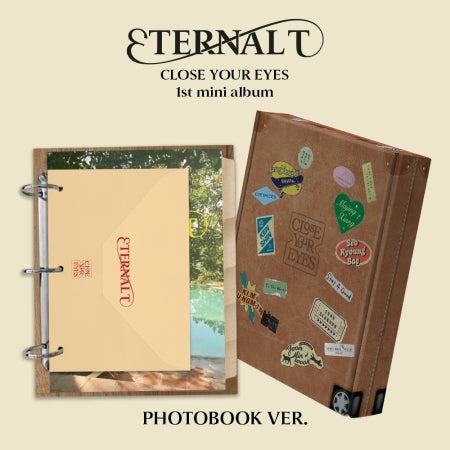 CLOSE YOUR EYES - 1st Mini Album [ETERNALT] Photobook Version.