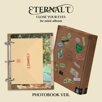 CLOSE YOUR EYES - 1st Mini Album [ETERNALT] Photobook Version.