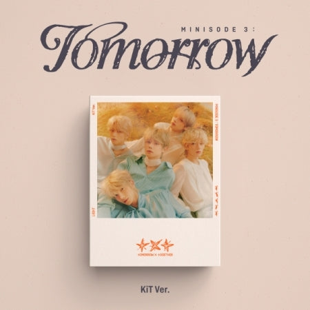 TOMORROW X TOGETHER TXT minisode 3: Tomorrow KiT Version.