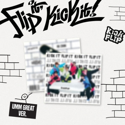 KickFlip - 1st Mini Album Flip it, Kick it! UMM GREAT Version (Digipack Version) (POB - Mini Coaster, Photocard Included for a limited quantity).