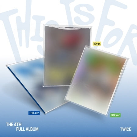 (PRE-ORDER 2025-07-11) Twice - 4th Full Album [THIS IS FOR] (3 Versions) Random 1ea (POB - Photocard Set, Poster)