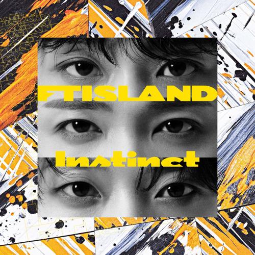 (PRE-ORDER 2025-10-05) FTISLAND - Japan 10th Album [Instinct] (2 Versions).