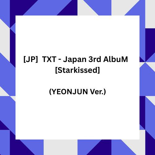 (PRE-ORDER 2025-11-07) TOMORROW X TOGETHER (TXT) - Japan 3rd Album [Starkissed] (8 Versions)