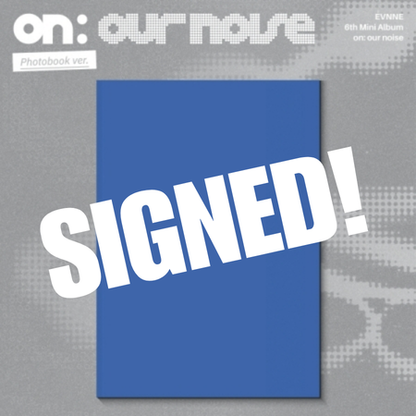 (PRE-ORDER 2026-10-20) EVNNE - 6th Mini Album [on our noise][K-Towns Exclusive Signed Album + Official Photocard Set]