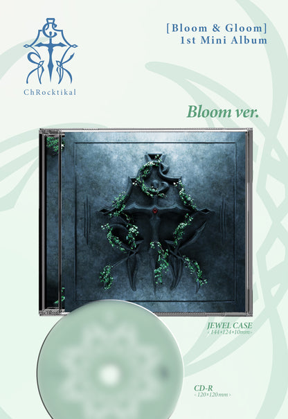 ChRocktikal - 1st Mini Album [Bloom & Gloom] (2 Versions)