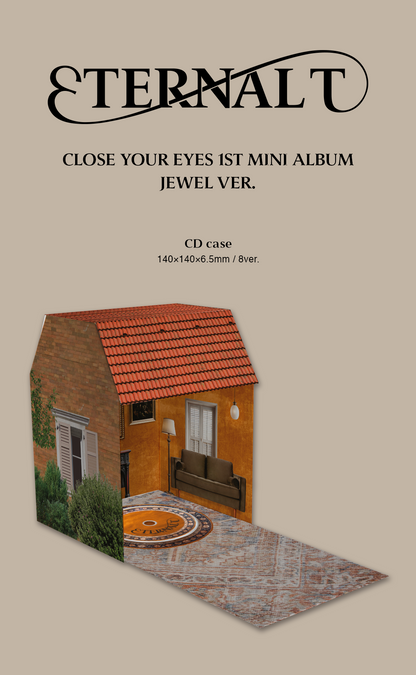 CLOSE YOUR EYES - 1st Mini Album [ETERNALT] Jewel Version (8 Versions).