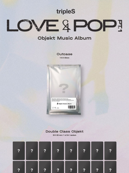 (PRE-ORDER 2026-06-02) tripleS - [LOVE&POP] pt.1 Objekt Music Album