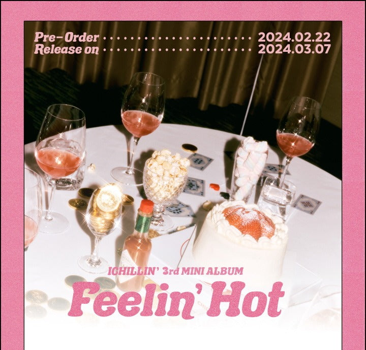 ICHILLIN' 3rd Mini Album Feelin' Hot.