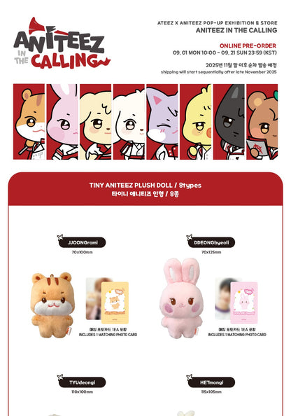 (PRE-ORDER 2025-12-10) ATEEZ - OFFICIAL MD [ANITEEZ IN THE CALLING] TINY ANITEEZ PLUSH DOLL (8 Versions)(POB-Photocard Included).