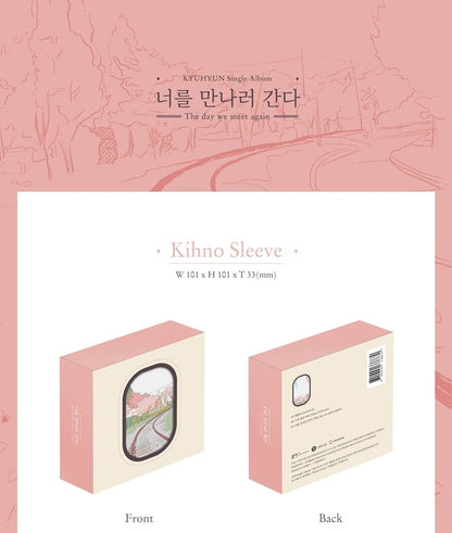 Kyuhyun (Super Junior) Single Album The day we meet again 너를 만나러 간다 Kihno Album version.