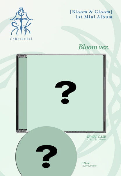 (PRE-ORDER 2026-09-03) ChRocktikal - 1st Mini Album [Bloom & Gloom] (2 Versions) Random 1ea