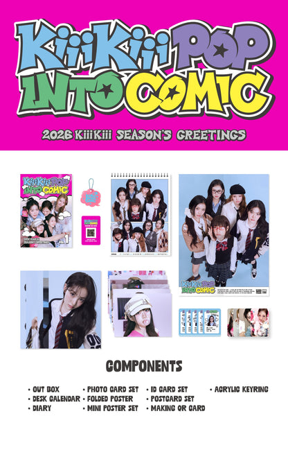 (PRE-ORDER 2025-12-26) KiiiKiii - 2026 Season's Greetings [KiiiKiii POP INTO COMIC](💝 K-Towns 2026 Season's Greetings Event!)