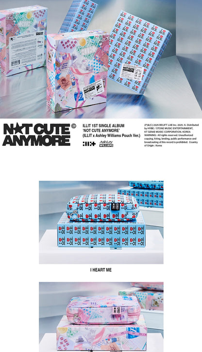 (PRE-ORDER 2025-11-24) ILLIT - 1st Single Album [NOT CUTE ANYMORE] ILLIT x Ashley Williams Pouch Version (2 Versions)