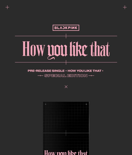 Blackpink - Special Edition [How you like that]