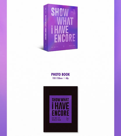 IVE - The 1st World Tour [SHOW WHAT i HAVE ENCORE] KiT Version