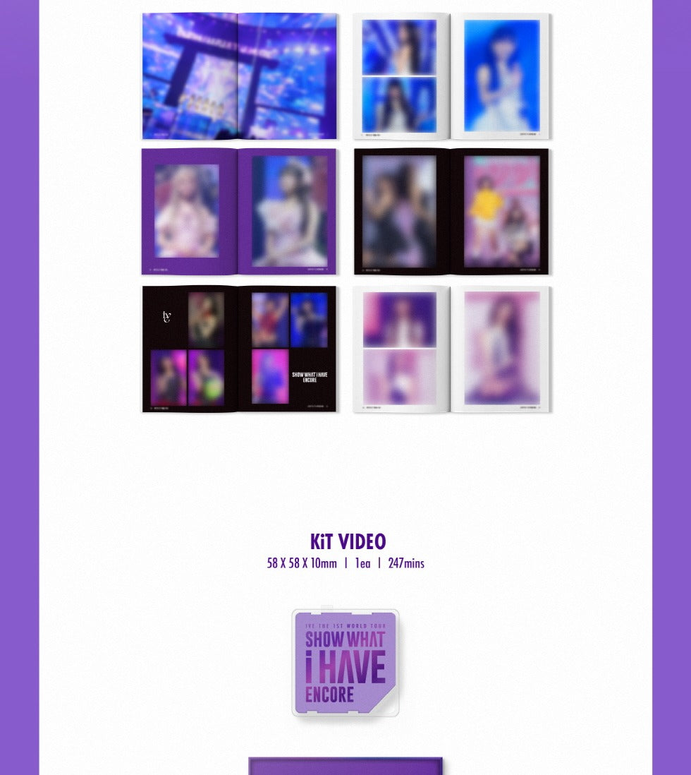 IVE - The 1st World Tour [SHOW WHAT i HAVE ENCORE] KiT Version